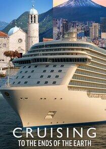 Cruising to the Ends of the Earth Cruising to the Ends of the Earth