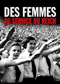 Des femmes au service du Reich Des femmes au service du Reich