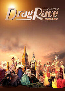 Drag Race Thailand - Season 2 Drag Race Thailand - Season 2