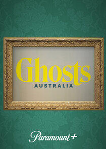 Ghosts Australia Ghosts Australia