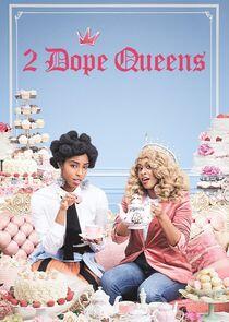 2 Dope Queens - Season 2 2 Dope Queens - Season 2