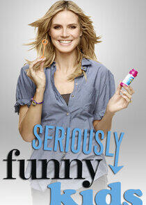 Seriously Funny Kids Seriously Funny Kids