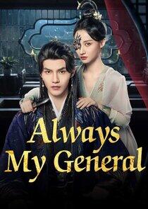 Always My General