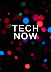 Tech Now Tech Now