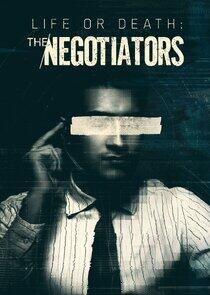 Life or Death: The Negotiators