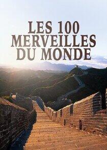 Les 100 merveilles du monde Les 100 merveilles du monde