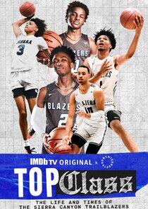 Top Class: The Life and Times of the Sierra Canyon Trailblazers Top Class: The Life and Times of the Sierra Canyon Trailblazers