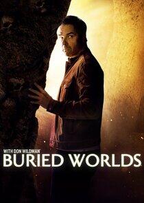 Buried Worlds with Don Wildman Buried Worlds with Don Wildman