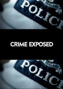 Crime Exposed Crime Exposed