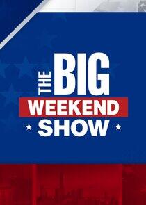 The Big Weekend Show The Big Weekend Show