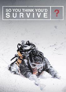 So You Think You'd Survive? So You Think You'd Survive?