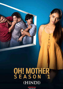Oh! Mother - Season 1 Oh! Mother - Season 1