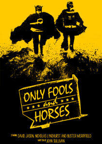 Only Fools and Horses Only Fools and Horses