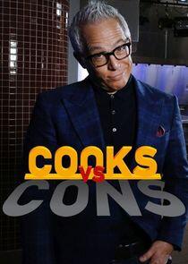 Cooks vs. Cons Cooks vs. Cons