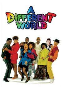A Different World A Different World