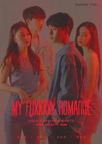 My Fuxxxxx Romance My Fuxxxxx Romance