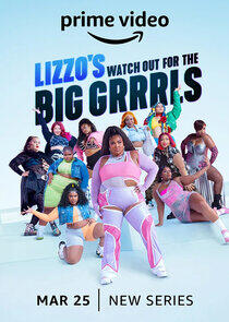 Lizzo's Watch Out for the Big Grrrls - Season 1 Lizzo's Watch Out for the Big Grrrls - Season 1