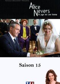 Alice Nevers, le juge est une femme - Season 15 Alice Nevers, le juge est une femme - Season 15