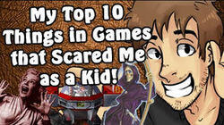 My Top 10 Things in Games that Scared Me as a Kid! My Top 10 Things in Games that Scared Me as a Kid!