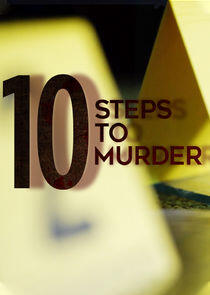 10 Steps to Murder - Season 1 10 Steps to Murder - Season 1