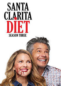 Santa Clarita Diet - Season 3 Santa Clarita Diet - Season 3