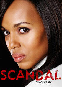 Scandal - Season 6 Scandal - Season 6