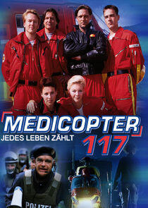 Medicopter 117 - Jedes Leben zählt Medicopter 117 - Jedes Leben zählt