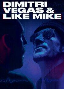 Dimitri Vegas & Like Mike - Season 1 Dimitri Vegas & Like Mike - Season 1