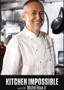 Kitchen Impossible with Michel Roux Jr Kitchen Impossible with Michel Roux Jr