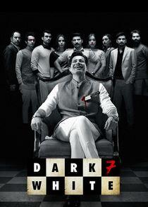 Dark 7 White Dark 7 White