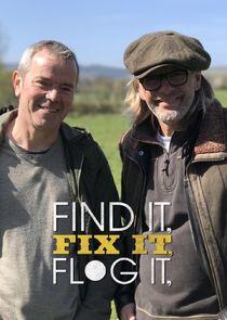 Find It, Fix It, Flog It Find It, Fix It, Flog It