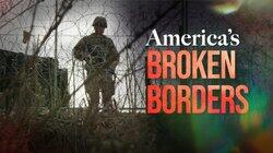 America's Broken Borders America's Broken Borders