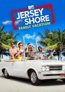 Jersey Shore: Family Vacation - Season 3 Jersey Shore: Family Vacation - Season 3