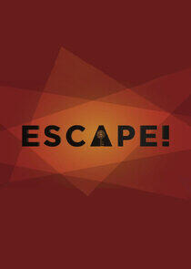 Escape! Escape!