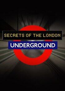 Secrets of the London Underground - Season 1 Secrets of the London Underground - Season 1