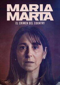 María Marta: El crimen del country María Marta: El crimen del country
