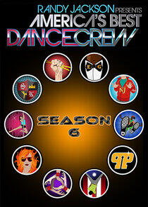 America's Best Dance Crew - Season 6 America's Best Dance Crew - Season 6