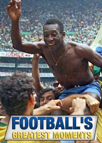 Football's Greatest Moments Football's Greatest Moments