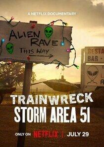 Trainwreck: Storm Area 51 Trainwreck: Storm Area 51