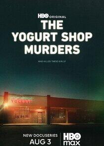 The Yogurt Shop Murders
