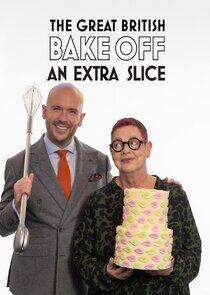 The Great British Bake Off: An Extra Slice - Season&nbsp;10