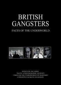 British Gangsters: Faces of the Underworld British Gangsters: Faces of the Underworld