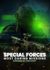 Special Forces: Most Daring Missions Special Forces: Most Daring Missions