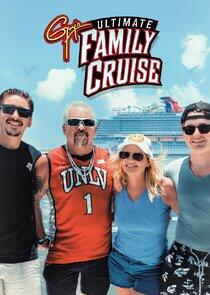 Guy's Ultimate Family Cruise Guy's Ultimate Family Cruise