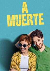 A muerte - Season 1 A muerte - Season 1