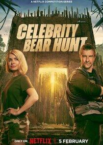 Celebrity Bear Hunt - Season 1 Celebrity Bear Hunt - Season 1