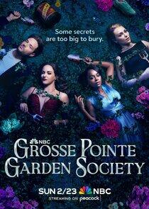 Grosse Pointe Garden Society - Season 1 Grosse Pointe Garden Society - Season 1