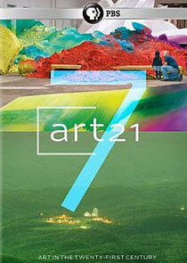 Art21 - Art in the 21st Century - Season 7 Art21 - Art in the 21st Century - Season 7