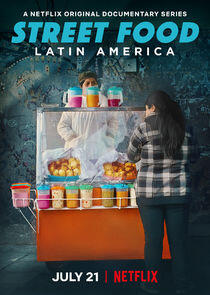 Street Food: Latin America Street Food: Latin America