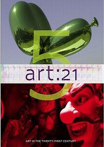 Art21 - Art in the 21st Century - Season 5 Art21 - Art in the 21st Century - Season 5
